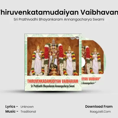 Thiruvenkatamudaiyan Vaibhavam - Sri Prathivadhi Bhayankaram Annangacharya Swami