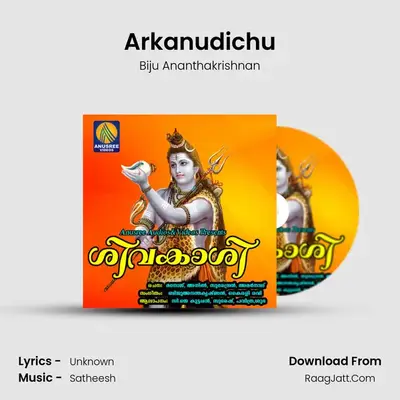 Arkanudichu MP3 Song by Biju Ananthakrishnan Cover