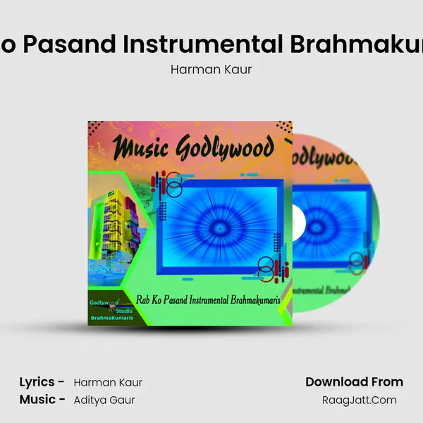 Rab Ko Pasand Instrumental Brahmakumaris mp3 song