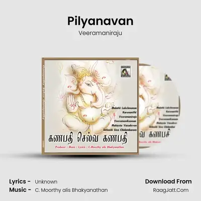 Pilyanavan MP3 Song by Veeramaniraju Cover