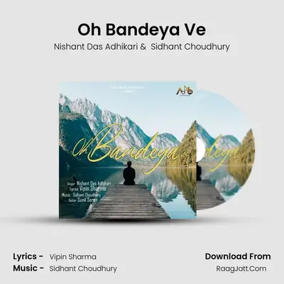 Oh Bandeya Ve MP3 Song by Nishant Das Adhikari Cover