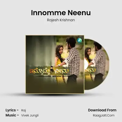 Innomme Neenu - Rajesh Krishnan