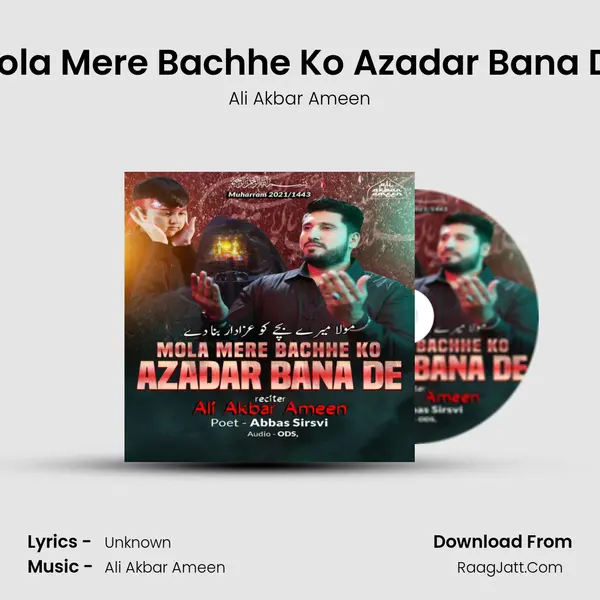 Mola Mere Bachhe Ko Azadar Bana De mp3 song