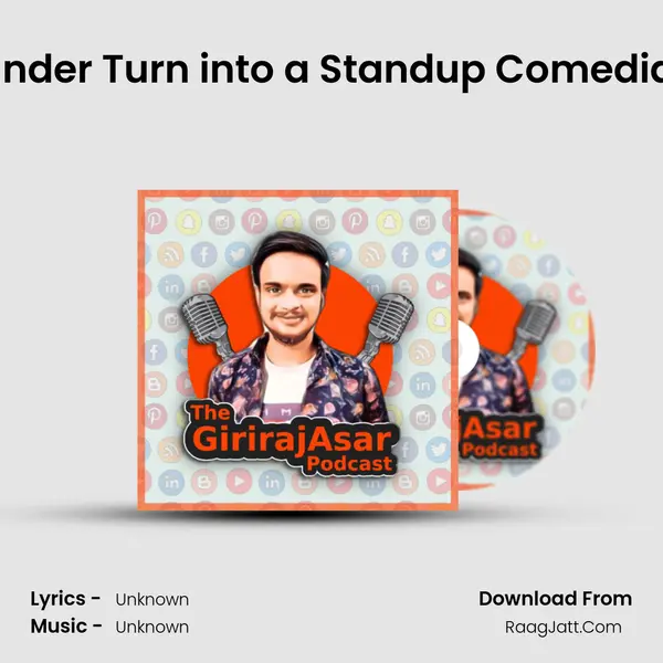 #25 A Startup Founder Turn into a Standup Comedian W/ Anmol Garg MP3 Song by  Cover