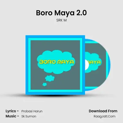 Boro Maya 2.0 - SRK M