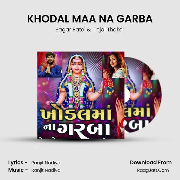 KHODAL MAA NA GARBA - Sagar Patel