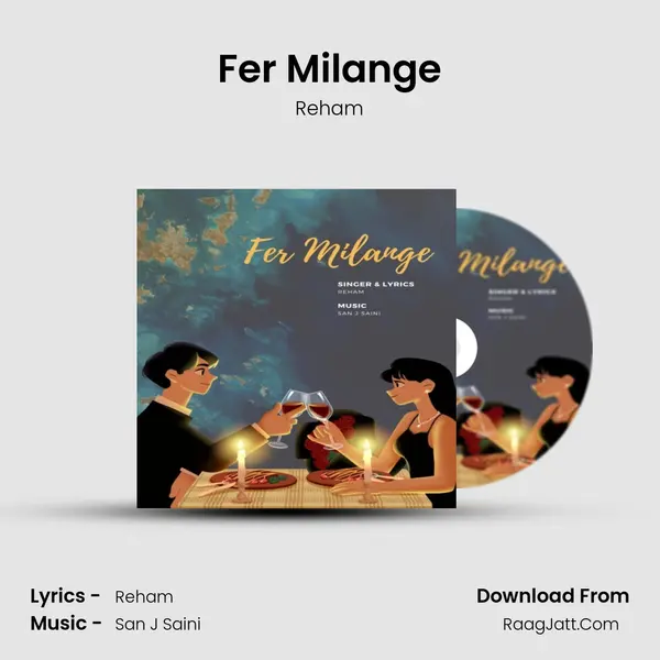 Fer Milange mp3 song