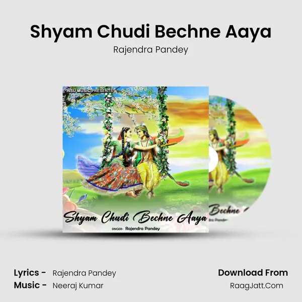 Shyam Chudi Bechne Aaya mp3 song