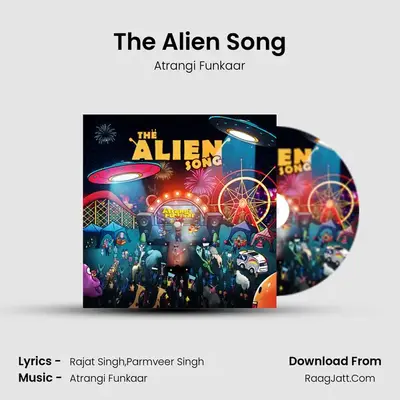 The Alien Song MP3 Song by Atrangi Funkaar Cover