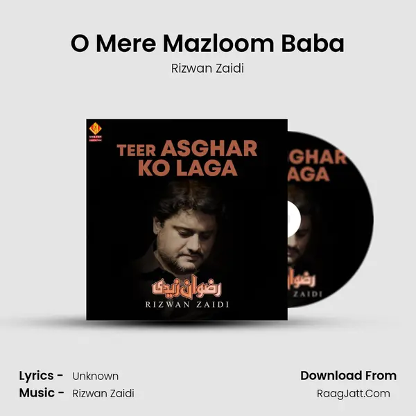 O Mere Mazloom Baba MP3 Song by Rizwan Zaidi Cover