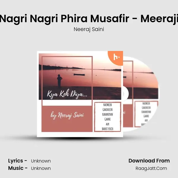 Nagri Nagri Phira Musafir - Meeraji MP3 Song by Neeraj Saini Cover