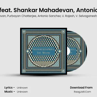Shanmukhapriya (The Mystic) [feat. Shankar Mahadevan, Antonio Sanchez, U. Rajesh MP3 Song by Shankar Mahadevan Cover