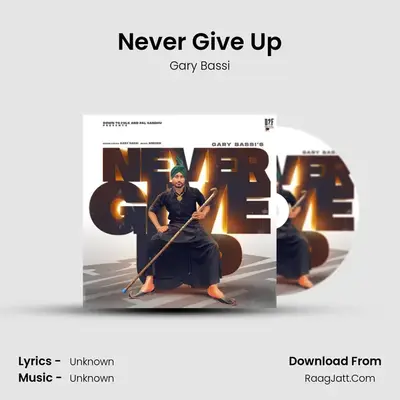 Never Give Up MP3 Song by Gary Bassi Cover