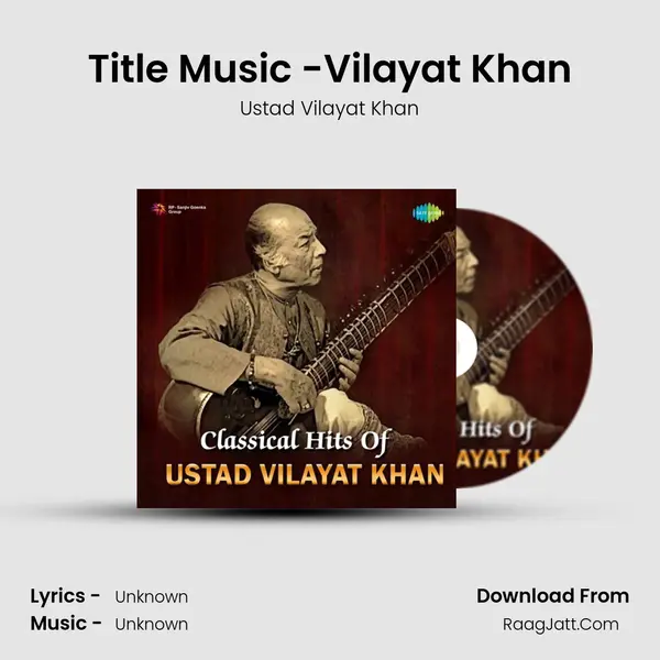 Title Music -Vilayat Khan Cover