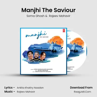 Manjhi The Saviour mp3 song