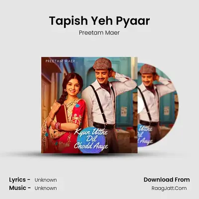 Tapish Yeh Pyaar mp3 song