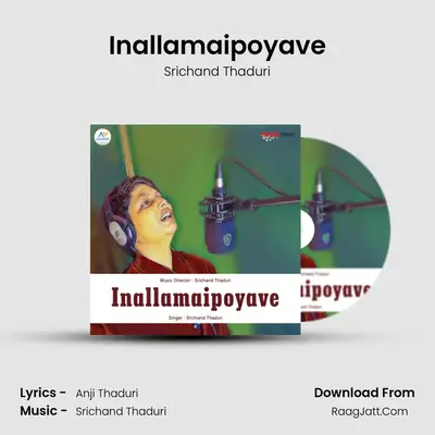 Inallamaipoyave MP3 Song by Srichand Thaduri Cover
