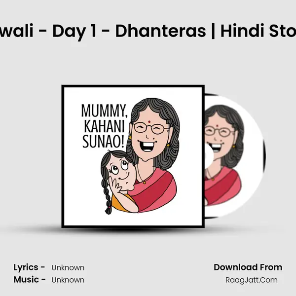 Diwali - Day 1 - Dhanteras | Hindi Story MP3 Song by  Cover