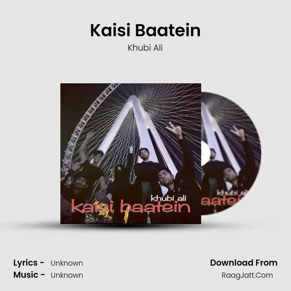 Kaisi Baatein MP3 Song by Khubi Ali Cover