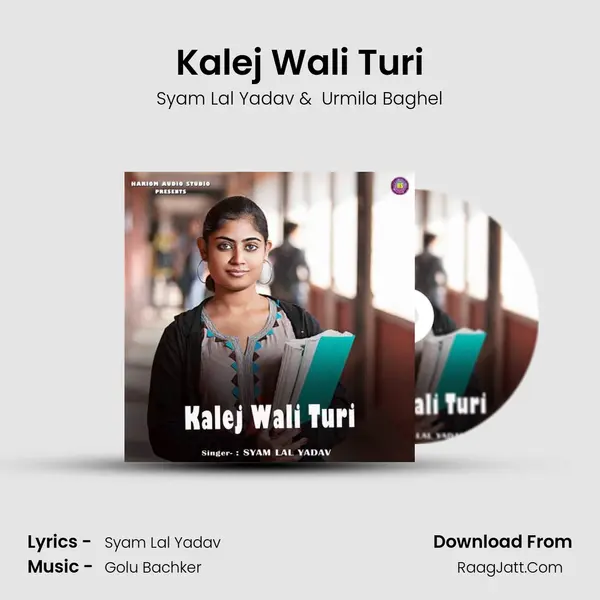 Kalej Wali Turi MP3 Song by Syam Lal Yadav Cover