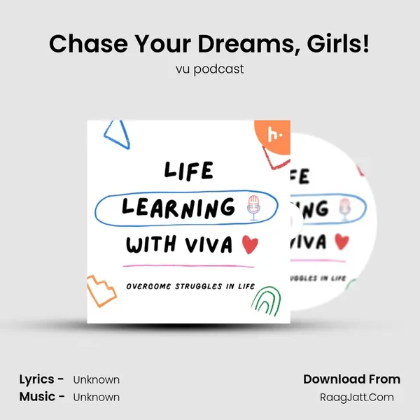 (Hindi)Chase Your Dreams, Girls! mp3 song