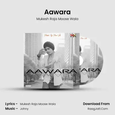 Aawara MP3 Song by Mukesh Raja Moose Wala Cover