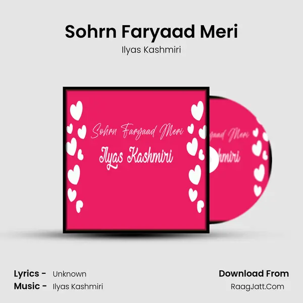 Sohrn Faryaad Meri MP3 Song by Ilyas Kashmiri Cover