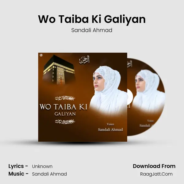 Wo Taiba Ki Galiyan mp3 song