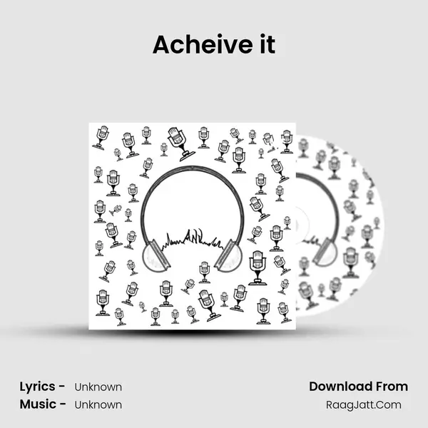 Acheive it MP3 Song by  Cover