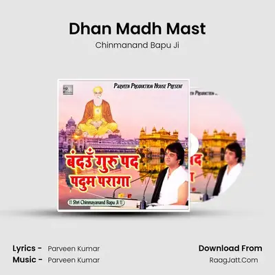 Dhan Madh Mast mp3 song