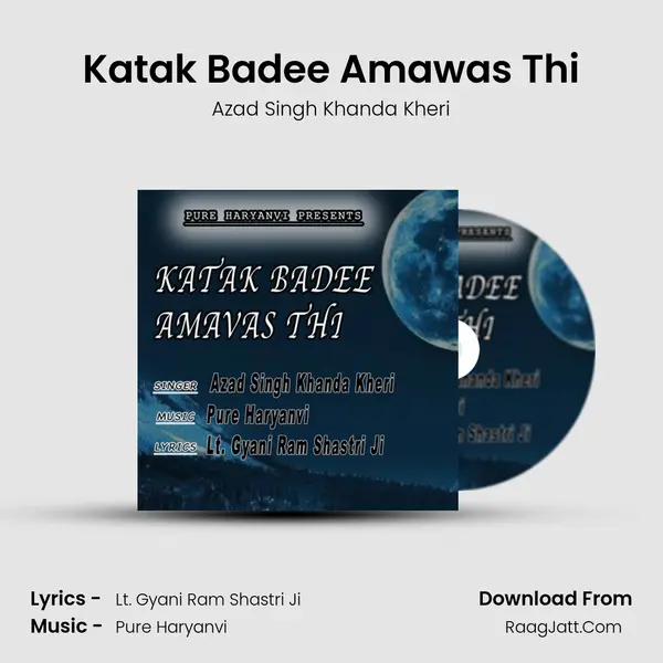 Katak Badee Amawas Thi MP3 Song by Azad Singh Khanda Kheri Cover