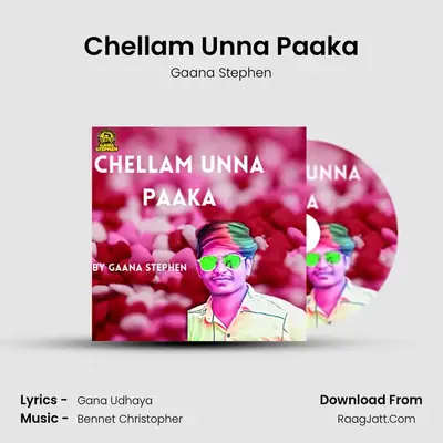 Chellam Unna Paaka MP3 Song by Gaana Stephen Cover