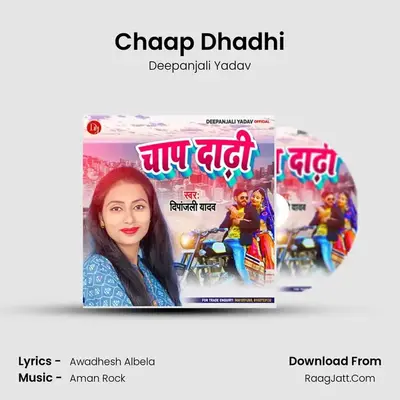 Chaap Dhadhi mp3 song