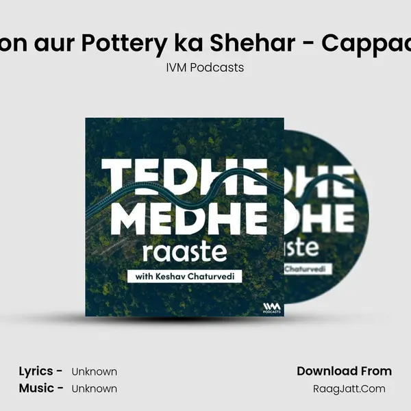 Gufaon aur Pottery ka Shehar - Cappadocia MP3 Song by IVM Podcasts Cover