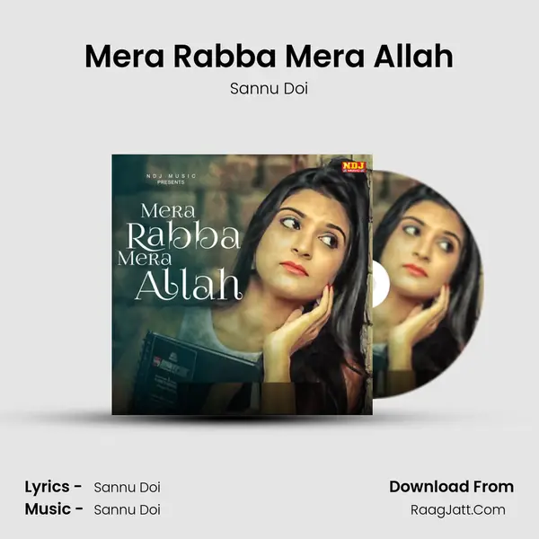 Mera Rabba Mera Allah - Sannu Doi