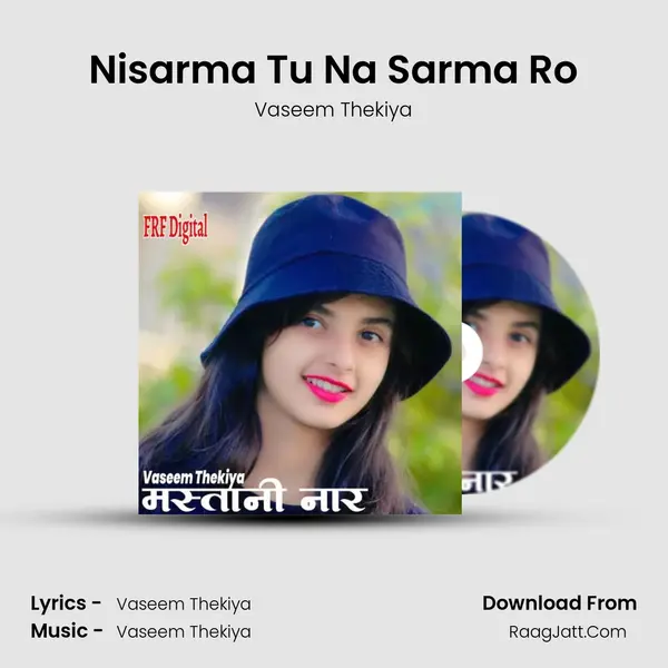 Nisarma Tu Na Sarma Ro MP3 Song by Vaseem Thekiya Cover