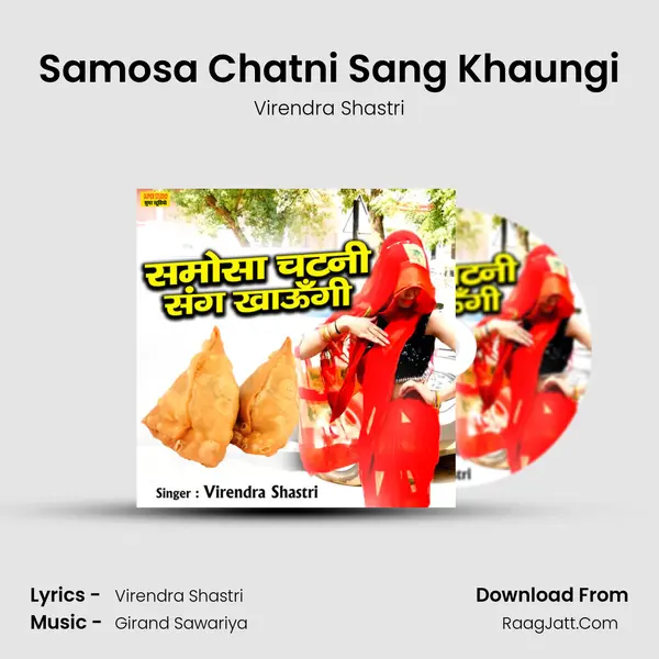 Samosa Chatni Sang Khaungi MP3 Song by Virendra Shastri Cover