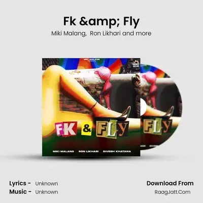 Fk &amp; Fly mp3 song