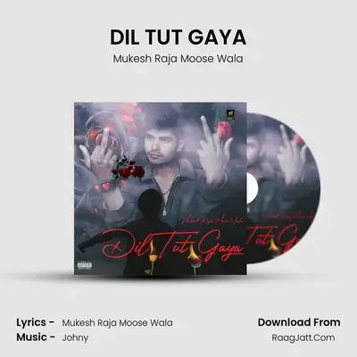 DIL TUT GAYA mp3 song