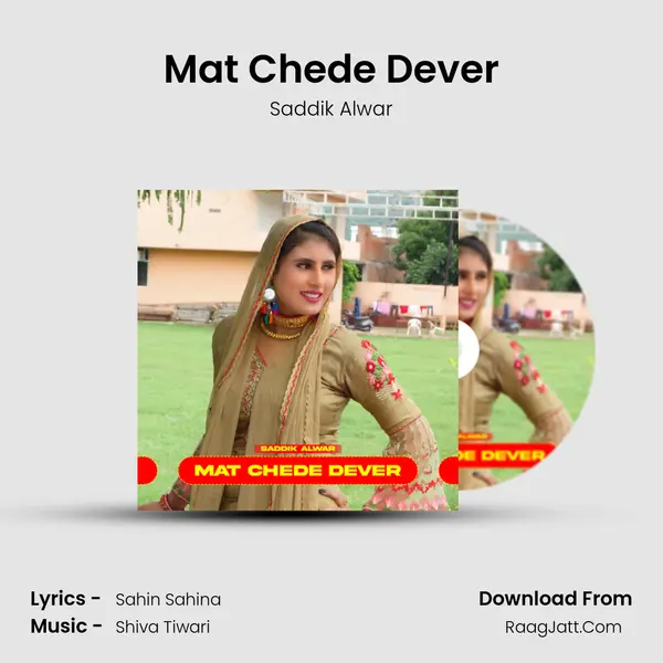 Mat Chede Dever MP3 Song by Saddik Alwar Cover