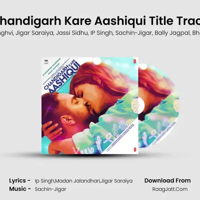 Chandigarh Kare Aashiqui Title Track mp3 song