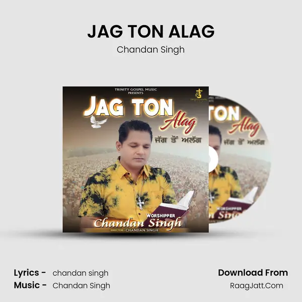 JAG TON ALAG - Chandan Singh