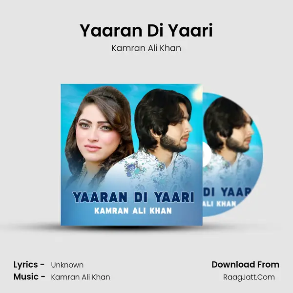 Yaaran Di Yaari - Kamran Ali Khan