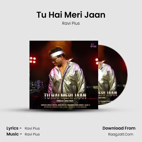 Tu Hai Meri Jaan MP3 Song by Ravi Pius Cover