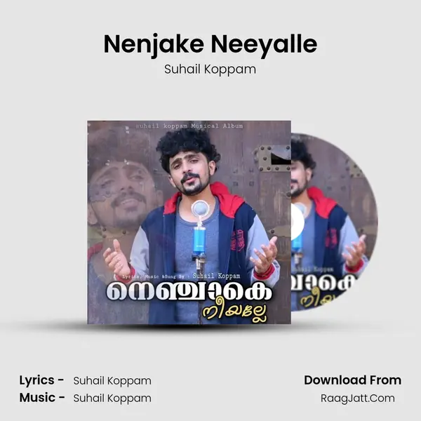 Nenjake Neeyalle - Suhail Koppam