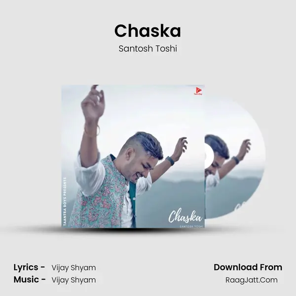 Chaska MP3 Song by Santosh Toshi Cover