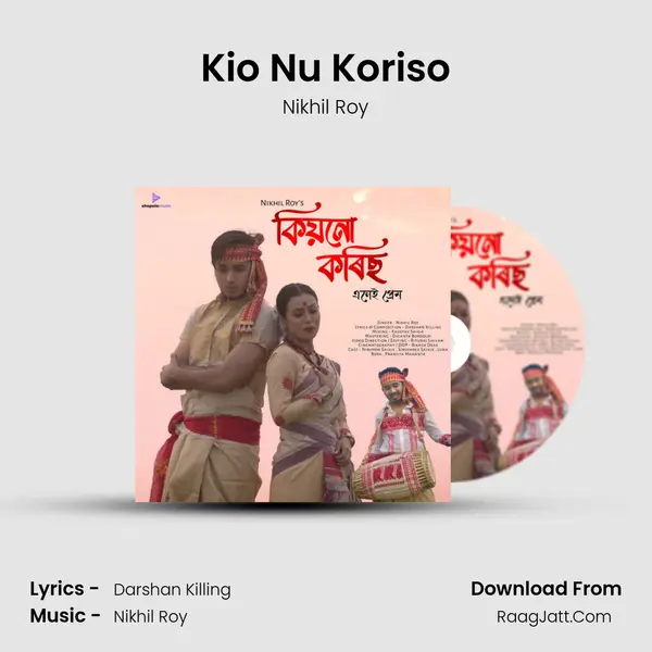 Kio Nu Koriso MP3 Song by Nikhil Roy Cover