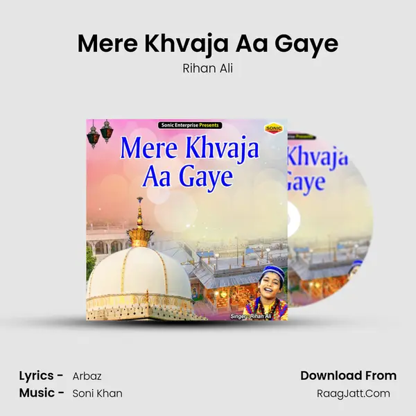 Mere Khvaja Aa Gaye mp3 song
