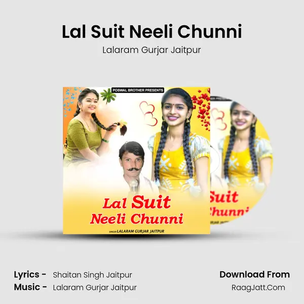 Lal Suit Neeli Chunni MP3 Song by Lalaram Gurjar Jaitpur Cover