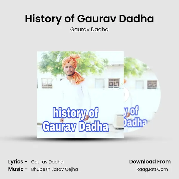 History of Gaurav Dadha MP3 Song by Gaurav Dadha Cover